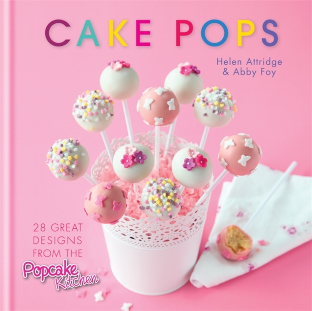 Cake Pops : 28 great designs from the Popcake Kitchen, EPUB eBook