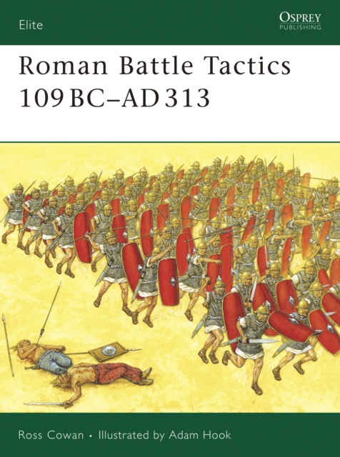 Roman Battle Tactics 109BC-AD313, Paperback / softback Book