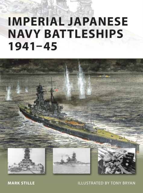 Imperial Japanese Navy Battleships 1941-45, Paperback / softback Book