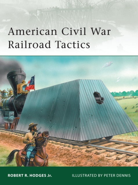 American Civil War Railroad Tactics, Paperback / softback Book