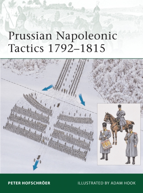 Prussian Napoleonic Tactics 1792–1815, Paperback / softback Book