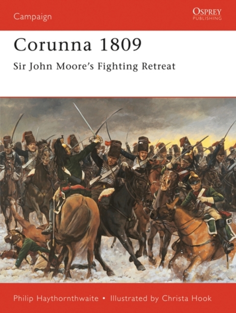 Corunna 1809 : Sir John Moore’s Fighting Retreat, PDF eBook