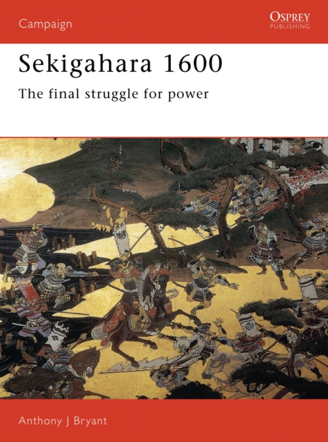 Sekigahara 1600 : The Final Struggle for Power, PDF eBook