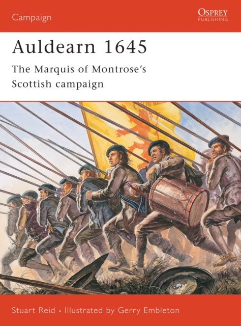 Auldearn 1645 : The Marquis of Montrose s Scottish campaign, PDF eBook