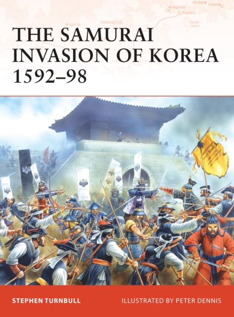The Samurai Invasion of Korea 1592–98, PDF eBook