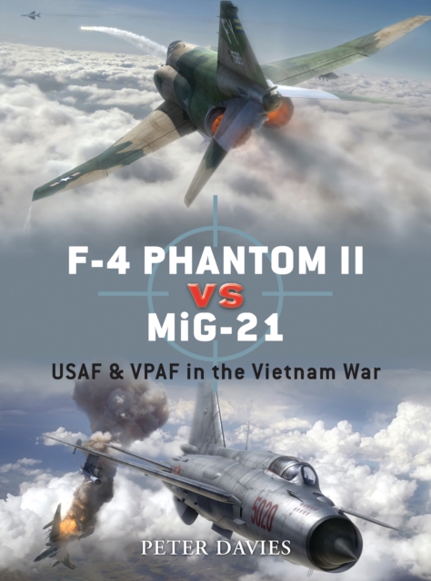 F-4 Phantom II vs MiG-21 : USAF & Vpaf in the Vietnam War, PDF eBook