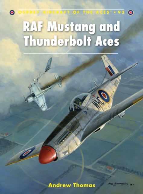 RAF Mustang and Thunderbolt Aces, Paperback / softback Book