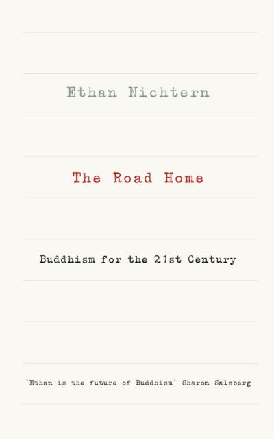 The Road Home : Buddhism for the 21st century, Paperback / softback Book