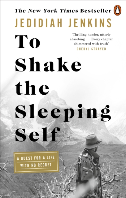 To Shake the Sleeping Self : A Quest for a Life with No Regret, Paperback / softback Book