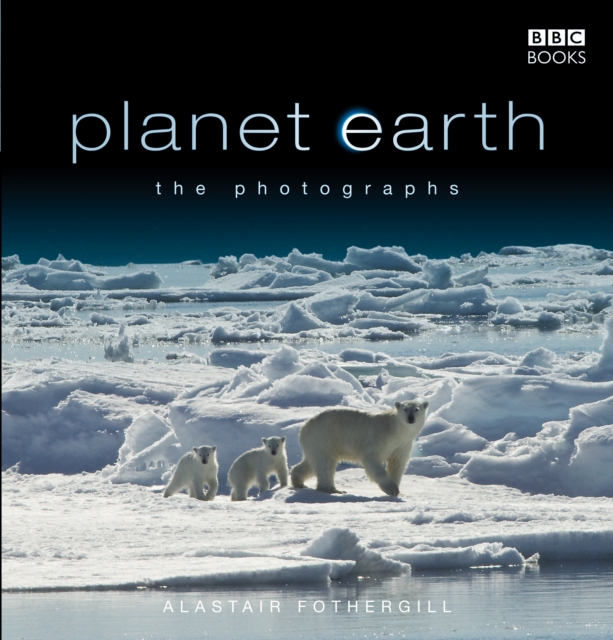 Planet Earth: The Photographs, Hardback Book