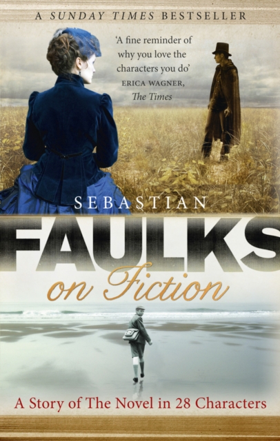 Faulks on Fiction, Paperback / softback Book