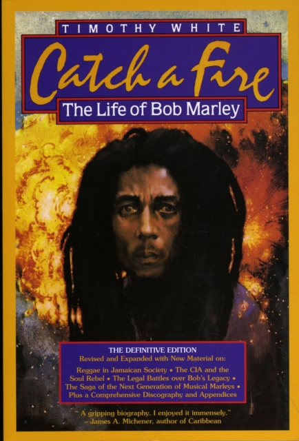 Catch a Fire : The Life of Bob Marley, Paperback Book