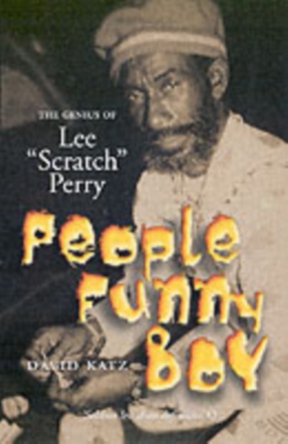 People Funny Boy: The Genius of Lee 'Scratch' Perry, Paperback / softback Book