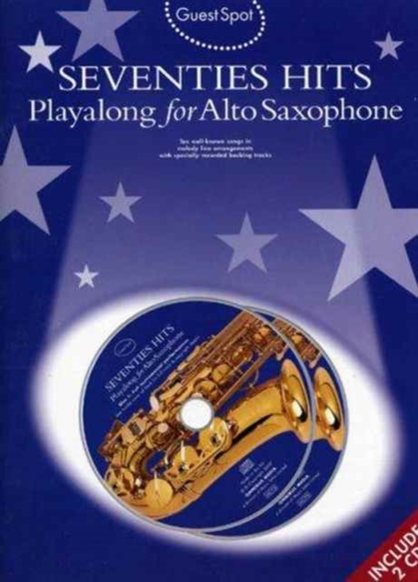 Guest Spot : Seventies Hits for Alto Saxophone, Paperback Book