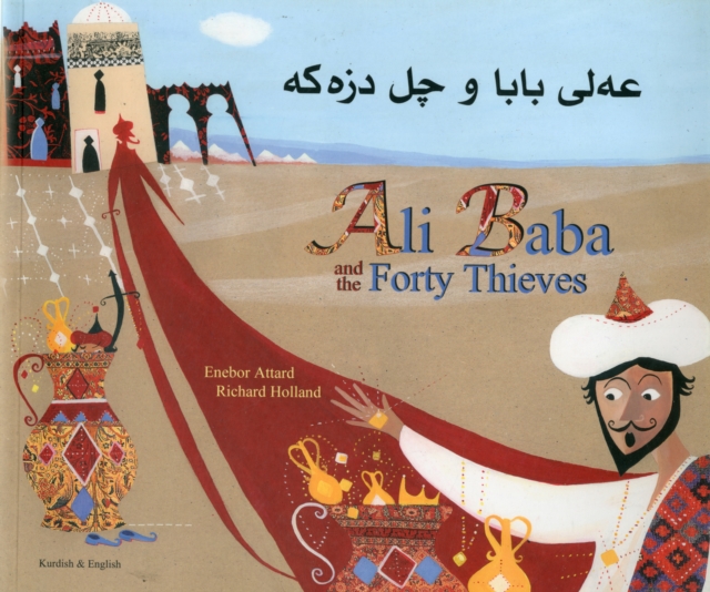 Ali Baba and the Forty Thieves in Kurdish and English, Paperback / softback Book