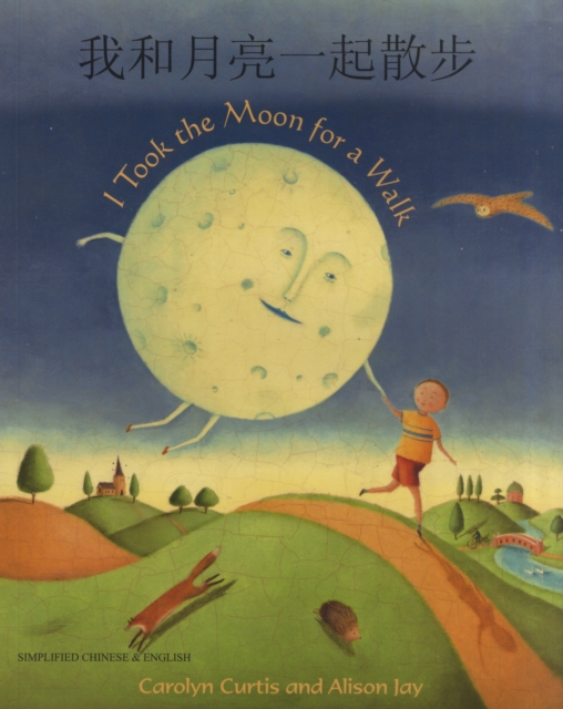I Took the Moon for a Walk (English/Chinese), Paperback / softback Book