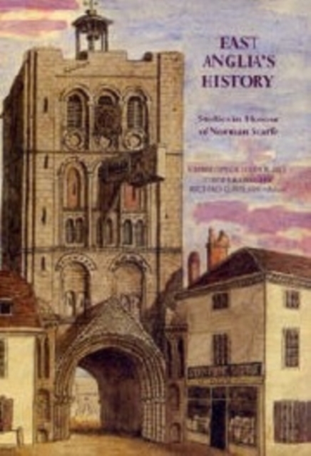 East Anglia's History : Studies in Honour of Norman Scarfe, PDF eBook