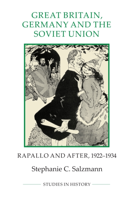 Great Britain, Germany and the Soviet Union : Rapallo and after, 1922-1934, PDF eBook