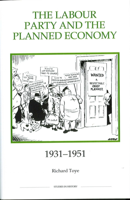 The Labour Party and the Planned Economy, 1931-1951, PDF eBook