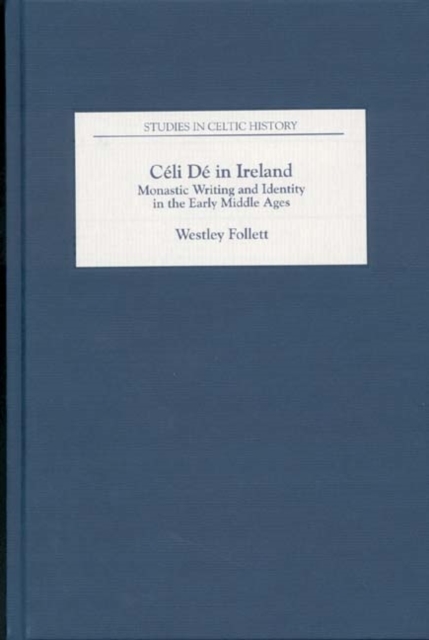Celi De in Ireland : Monastic Writing and Identity in the Early Middle Ages, PDF eBook