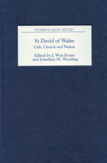 St David of Wales: Cult, Church and Nation, PDF eBook