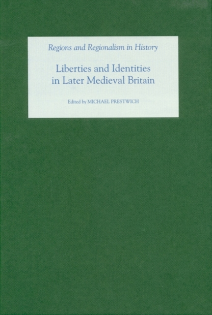 Liberties and Identities in the Medieval British Isles, PDF eBook