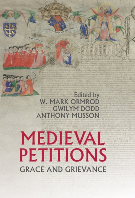 Medieval Petitions : Grace and Grievance, PDF eBook