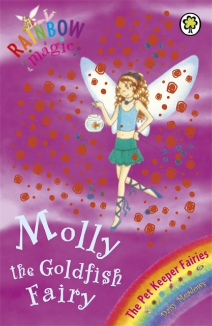 Molly the Goldfish Fairy : The Pet Keeper Fairies Book 6, Paperback Book