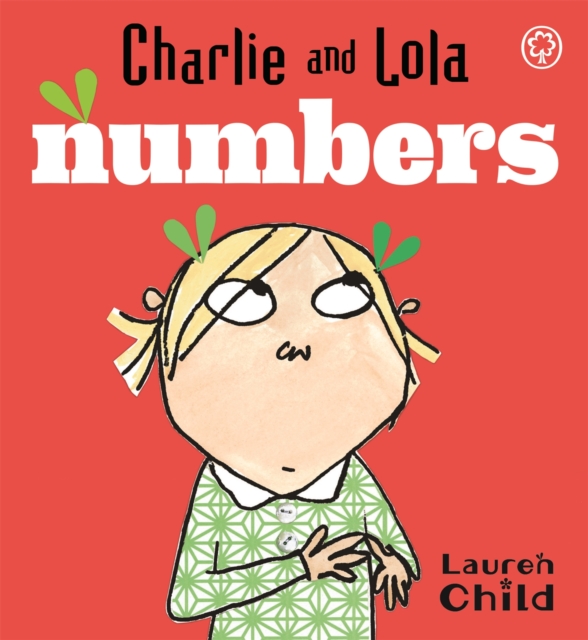 Charlie and Lola: Numbers : Board Book, Board book Book