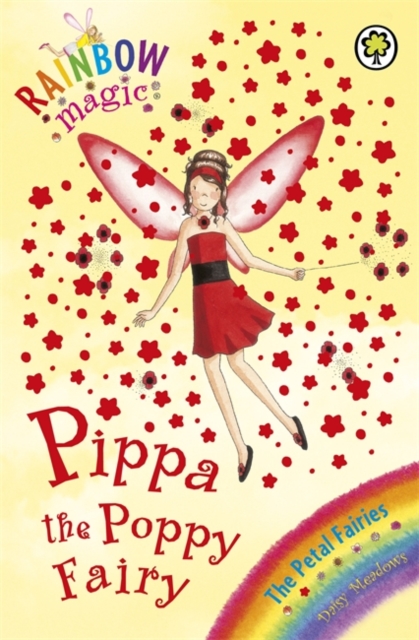 Rainbow Magic: Pippa the Poppy Fairy : The Petal Fairies Book 2, Paperback / softback Book