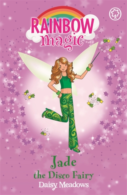 Rainbow Magic: Jade The Disco Fairy : The Dance Fairies Book 2, Paperback / softback Book