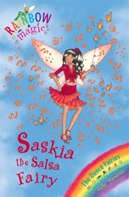 Rainbow Magic: Saskia The Salsa Fairy : The Dance Fairies Book 6, Paperback / softback Book