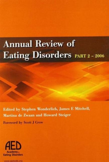 Annual Review of Eating Disorders : 2006, Pt. 2, Paperback / softback Book