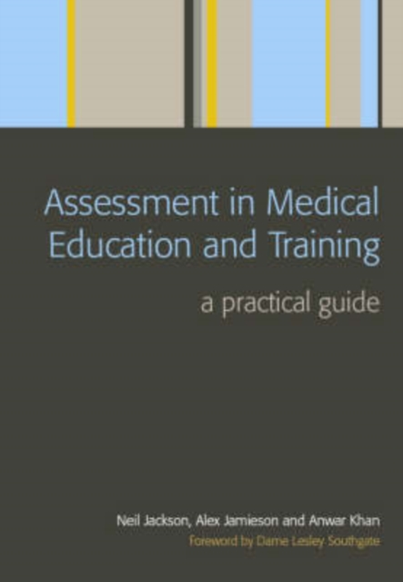 Assessment in Medical Education and Training : A Practical Guide, Paperback / softback Book