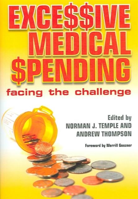 Excessive Medical Spending : Facing the Challenge, Paperback / softback Book