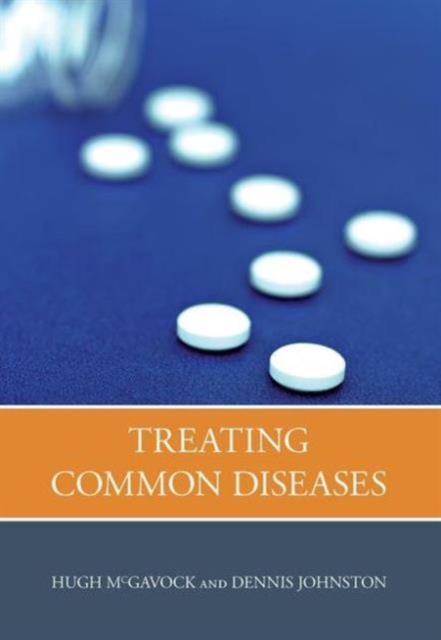 Treating Common Diseases : An Introduction to the Study of Medicine, Paperback / softback Book