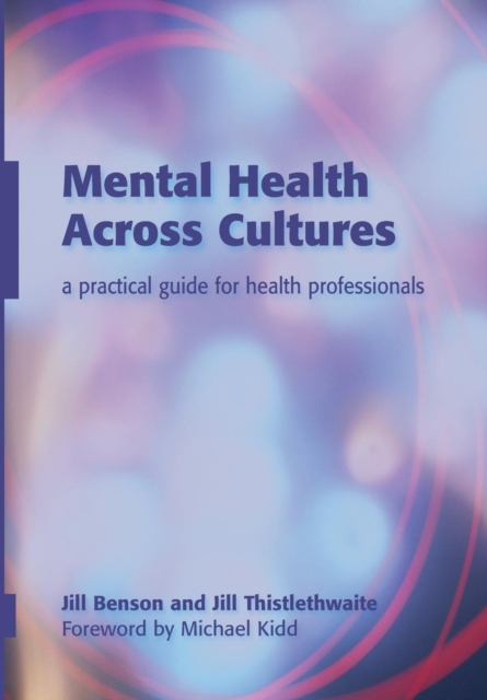 Mental Health Across Cultures : A Practical Guide for Health Professionals, Paperback / softback Book