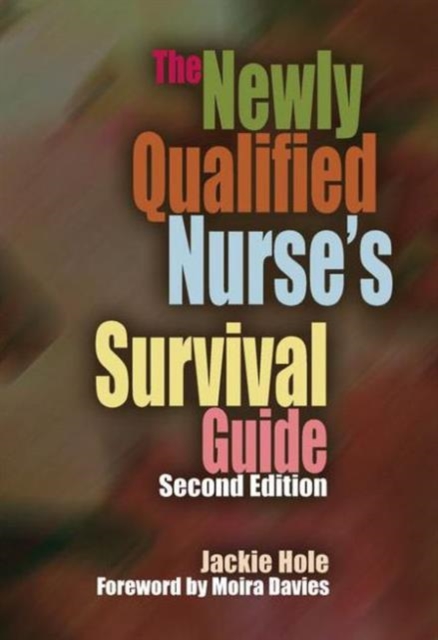 The Newly Qualified Nurse's Survival Guide, Paperback / softback Book