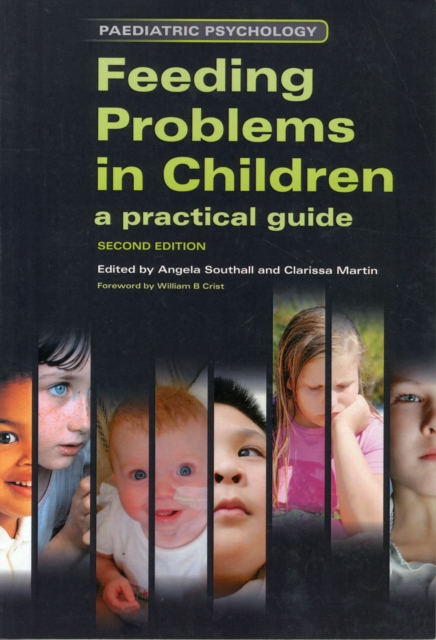 Feeding Problems in Children : A Practical Guide, Second Edition, Paperback / softback Book