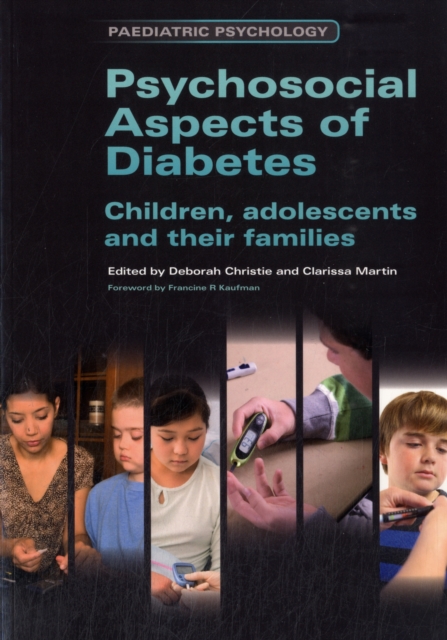 Psychosocial Aspects of Diabetes : Children, Adolescents and Their Families, Paperback / softback Book