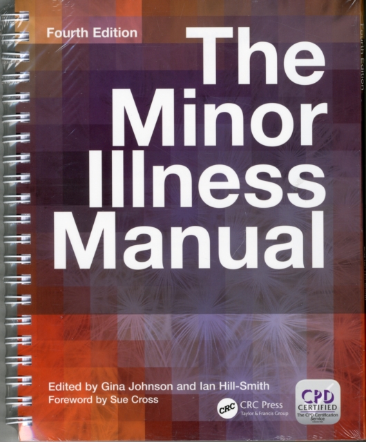 The Minor Illness Manual, 4th Edition, Hardback Book