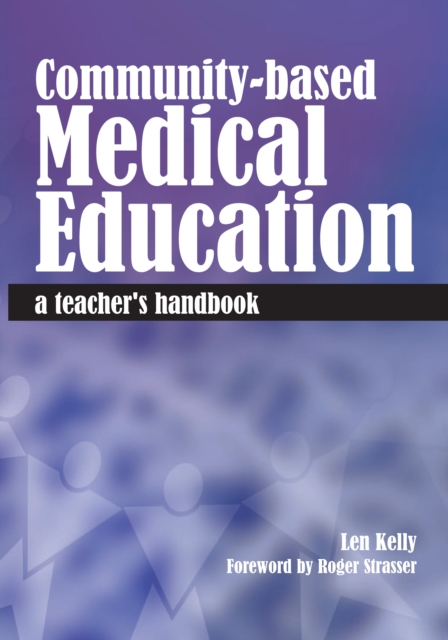 Community-Based Medical Education : A Teacher's Handbook, EPUB eBook
