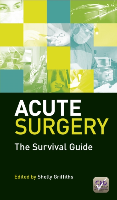 Acute Surgery : The Survival Guide, EPUB eBook