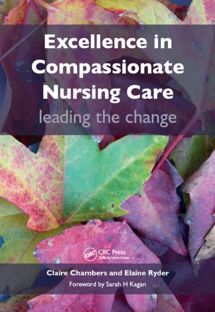 Excellence in Compassionate Nursing Care : Leading the Change, EPUB eBook