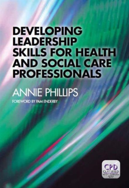 Developing Leadership Skills for Health and Social Care Professionals, Paperback / softback Book