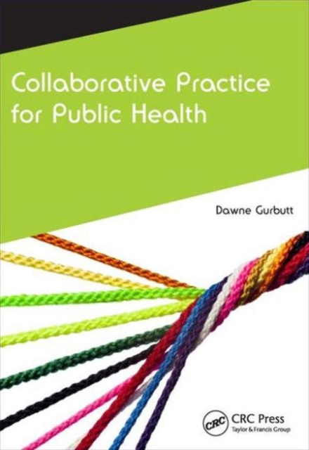 Collaborative Practice for Public Health, Paperback / softback Book