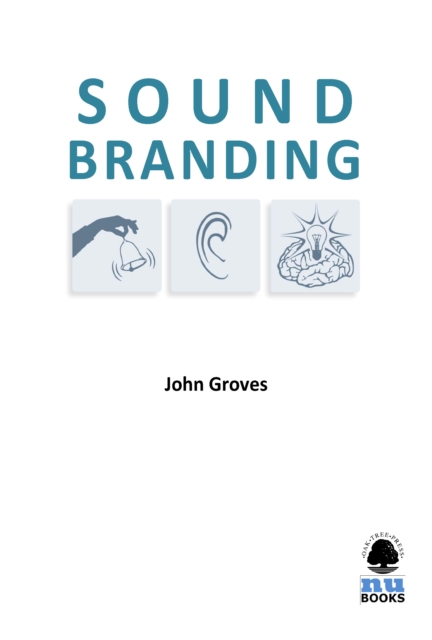 Sound Branding: Using Music to Sell More, PDF eBook