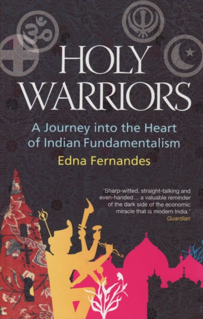Holy Warriors : A Journey Into The Heart Of Indian Fundamentalism, EPUB eBook