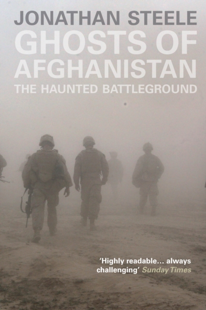 Ghosts of Afghanistan : The Haunted Battleground, Paperback / softback Book