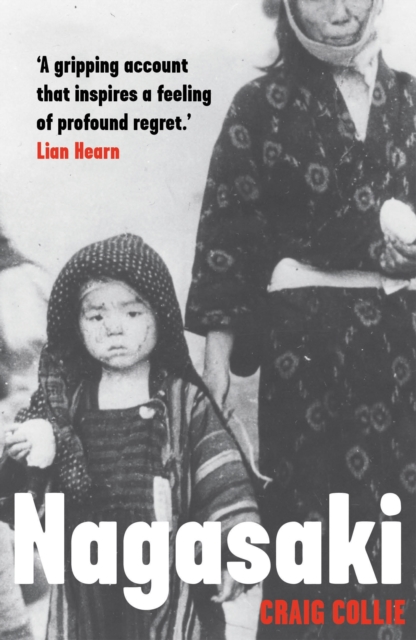 Nagasaki : The Massacre of the Innocent and the Unknowing, Paperback / softback Book